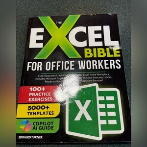 The Excel Bible For Office Workers:Fully Illustrated Crash Course toMaster Excel